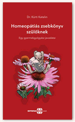 Homeopátiás zsebkönyv szülőknek - Egy gyermekgyógyász javaslatai